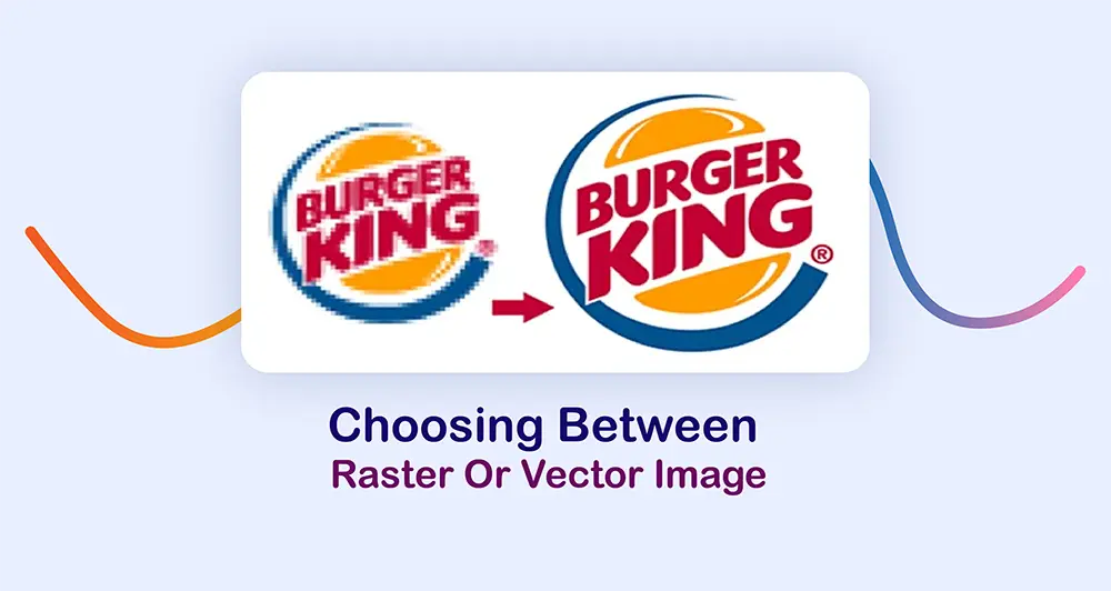 Choosing Between Raster Or Vector Image