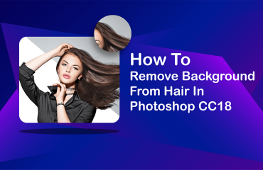 How To Remove Background From Hair In Photoshop CC18