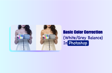 Basic Color Correction (White/Grey Balance) In Photoshop