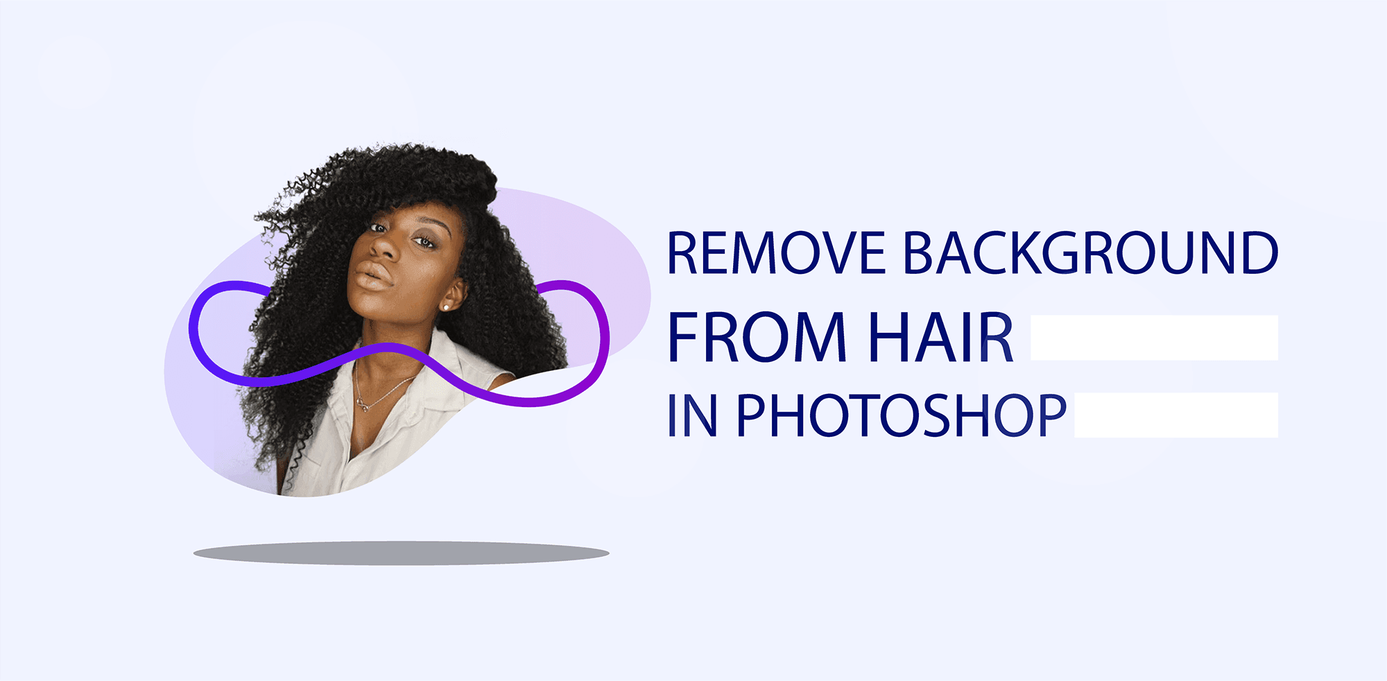 Remove background from hair in Photoshop Remove background from hair in Photoshop