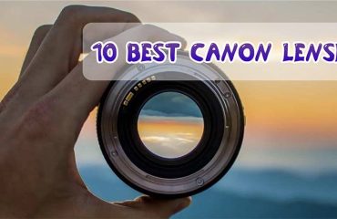 10 BEST CANON LENSES