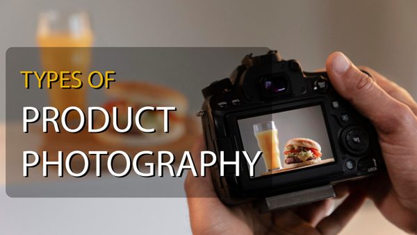 Types of Product Photography in Ecommerce Business