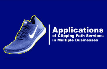 Applications of Clipping Path Services in Multiple Businesses