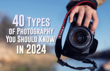 40 Types of Photography You Should Know