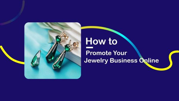 How to Promote Your Jewelry Business Online