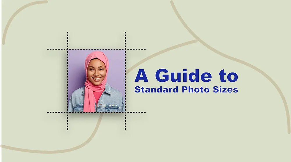 An Exhaustive Guide to Standard Photo Sizes