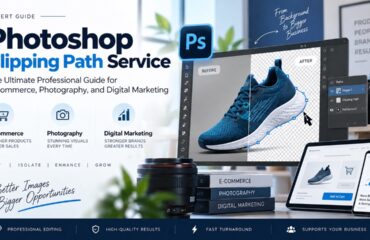 Photoshop Clipping Path Service The Ultimate Professional Guide for E-commerce Photography and Digital Marketing Large Photoshop Clipping Path Service